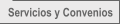 Servicios y Convenios